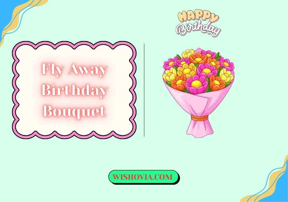 Inspirational Fly Away Birthday Bouquet