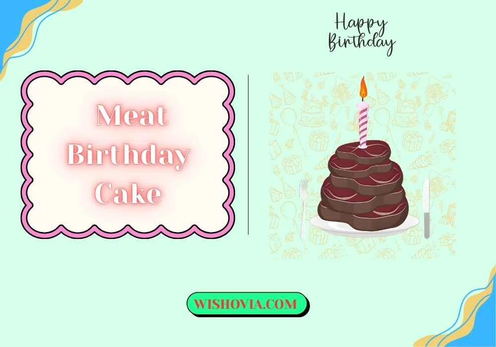 Meat Birthday Cake