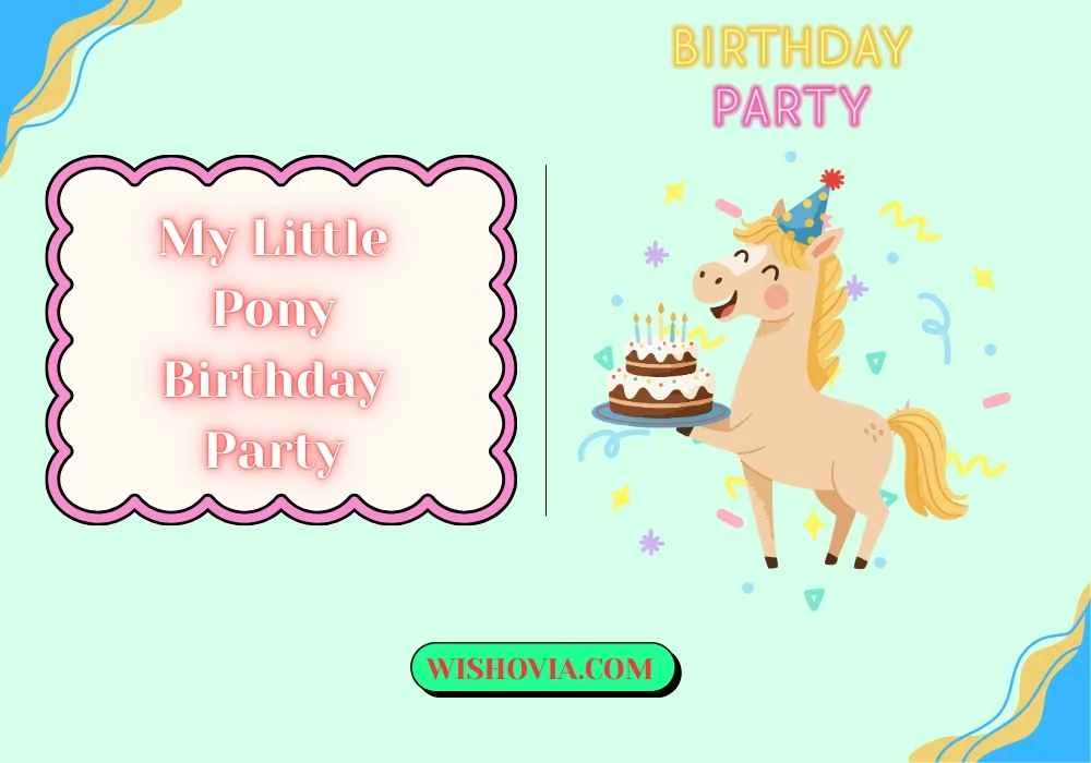 My Little Pony Themed Birthday