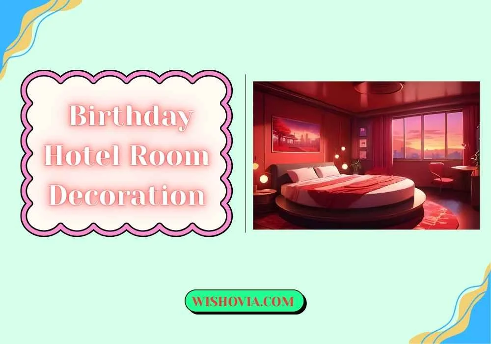Romantic Birthday Hotel Room