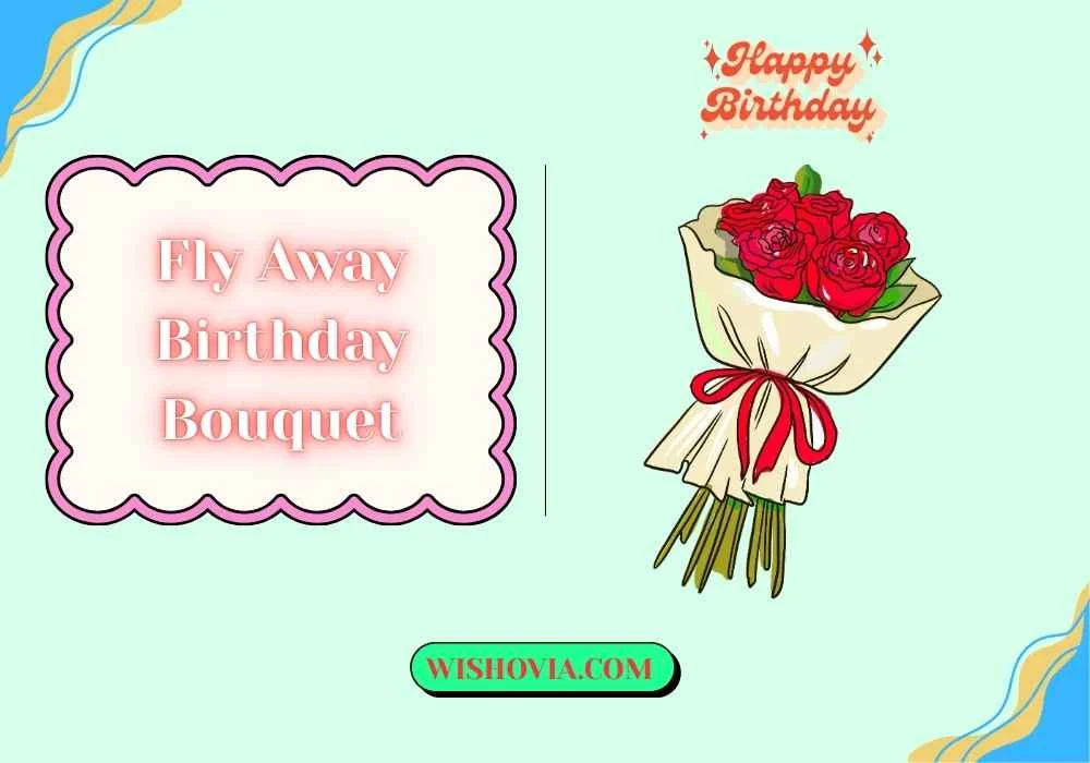 Romantic Fly Away Birthday Bouquet