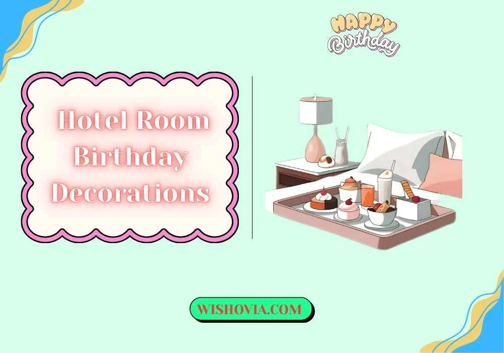Romantic Hotel Room Birthday