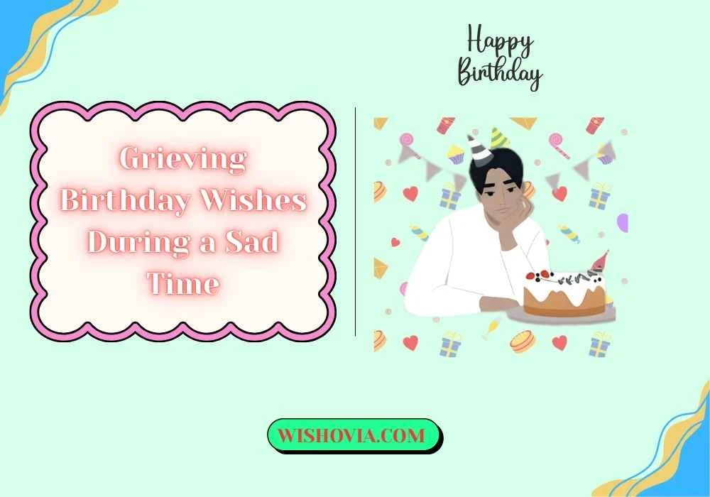 Short Grieving Birthday Wishes