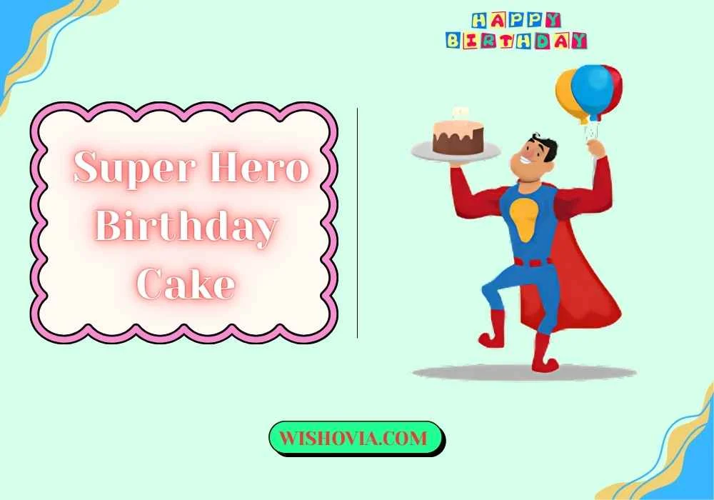 Super Hero Birthday Cake