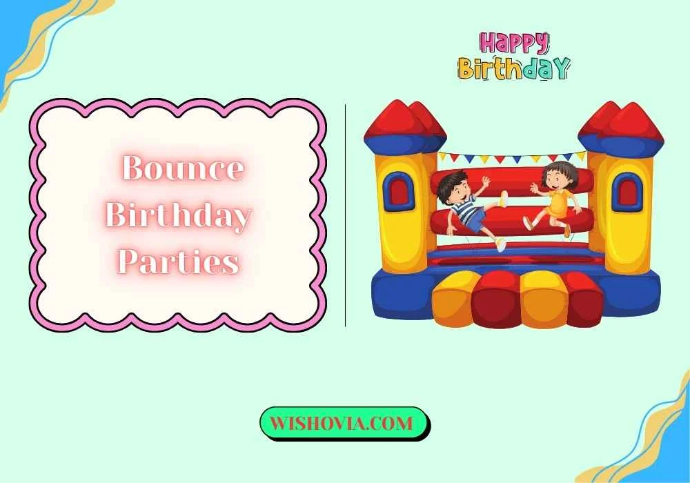 Top Bounce Birthday Party Activities