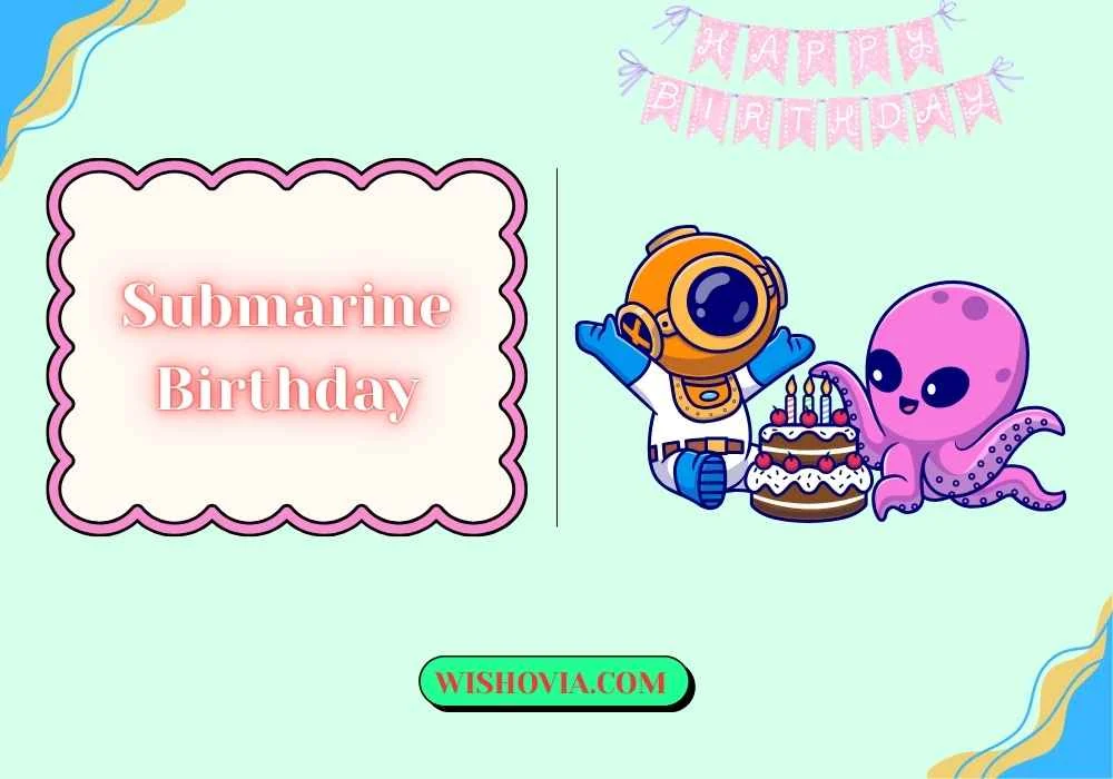 Unique Submarine Themed Birthday 