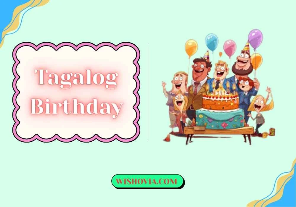 Funny Tagalog Birthday Wishes