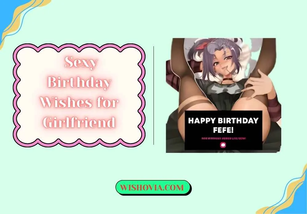 Long Sexy Birthday Wishes for Girlfriend