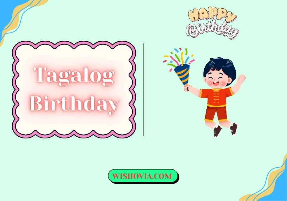 Short Tagalog Birthday Wishes